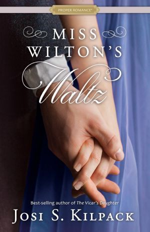 [A Proper Romance 04] • Miss Wilton's Waltz